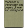 Monitions of the Unseen and Poems of Love and Childghood door Jean Ingelow