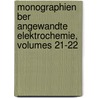Monographien Ber Angewandte Elektrochemie, Volumes 21-22 door Anonymous Anonymous