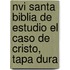 Nvi Santa Biblia De Estudio El Caso De Cristo, Tapa Dura