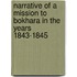 Narrative of a Mission to Bokhara in the Years 1843-1845
