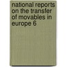 National Reports on the Transfer of Movables in Europe 6 by Wolfgang Faber