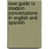 New Guide To Modern Conversations In English And Spanish