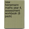 New Heinemann Maths Year 4, Assessment Workbook (8 Pack) by Scottish Primary Maths Group Spmg