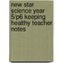 New Star Science Year 5/P6 Keeping Healthy Teacher Notes