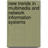 New Trends In Multimedia And Network Information Systems by Unknown