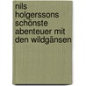 Nils Holgerssons schönste Abenteuer mit den Wildgänsen door Selma Lagerl�F