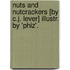 Nuts And Nutcrackers [By C.J. Lever] Illustr. By 'Phiz'.