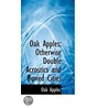 Oak Apples; Otherwise Double Acrostics And Buried Cities door Oak Apples