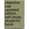 Objective Cae Updated Edition. Self-study Student's Book door Onbekend