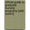 Official Guide To Graduate Nursing Programs [with Cdrom] door National League for Nursing
