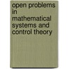 Open Problems in Mathematical Systems and Control Theory door Onbekend