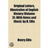 Original Letters, Illustrative Of English History (V. 3)