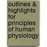 Outlines & Highlights For Principles Of Human Physiology door Cram101 Textbook Reviews