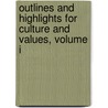 Outlines And Highlights For Culture And Values, Volume I by Cram101 Textbook Reviews