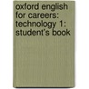 Oxford English For Careers: Technology 1: Student's Book door Eric Glendinning