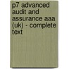 P7 Advanced Audit And Assurance Aaa (Uk) - Complete Text door Onbekend
