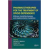 Pharmacotherapies for the Treatment of Opioid Dependence by Richard P. Mattick
