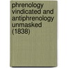 Phrenology Vindicated And Antiphrenology Unmasked (1838) door Charles Caldwell