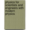 Physics For Scientists And Engineers With Modern Physics door Raymond A. Serway
