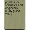 Physics for Scientists and Engineers Study Guide, Vol. 2 door Todd Ruskell