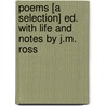 Poems [A Selection] Ed. With Life And Notes By J.M. Ross by John John Milton