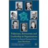 Politicians, Bureaucrats and Leadership in Organizations door June Burnham