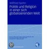 Politik und Religion in einer sich globalisierenden Welt door Willfried Spohn