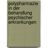 Polypharmazie in der Behandlung psychischer Erkrankungen door Thomas M. Messer