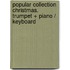 Popular Collection Christmas. Trumpet + Piano / Keyboard