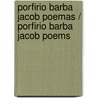 Porfirio Barba Jacob Poemas / Porfirio Barba Jacob Poems door Onbekend