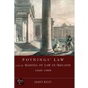 Poynings' Law And The Making Of Law In Ireland 1660-1800 by James Kelly