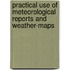 Practical Use of Meteorological Reports and Weather-Maps