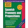 Practice Makes Perfect Spanish Pronouns And Prepositions door Dorothy Richmond