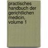 Practisches Handbuch Der Gerichtlichen Medicin, Volume 1 by Johann Ludwig Casper