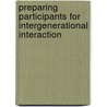 Preparing Participants for Intergenerational Interaction by Melissa O. Hawkins