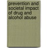 Prevention and Societal Impact of Drug and Alcohol Abuse door Robert T. Ammerman