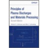 Principles of Plasma Discharges and Materials Processing by Michael A. Lieberman