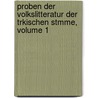Proben Der Volkslitteratur Der Trkischen Stmme, Volume 1 door Vasilii Vasil' Radlov