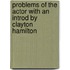 Problems Of The Actor With An Introd By Clayton Hamilton