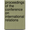 Proceedings Of The Conference On International Relations by World Peace Foundation