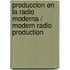 Produccion en la Radio Moderna / Modern Radio Production