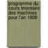 Programme Du Cours Lmentaire Des Machines Pour L'An 1808