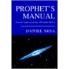 Prophet's Manual:(Fractal Supersymmetry Of Double Helix) door daniel srsa