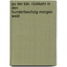 Pu der Bär. Rückkehr in den Hundertsechzig-Morgen Wald door David Benedictus