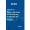Quantum Trajectories And Measurements In Continuous Time door Matteo Gregoratti