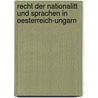 Recht Der Nationalitt Und Sprachen in Oesterreich-Ungarn door Ludwig Gumplowicz