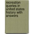Recreation Queries In United States History With Answers