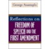 Reflections on Freedom of Speech and the First Amendment