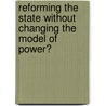 Reforming the State Without Changing the Model of Power? door Anton Oleinik