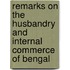 Remarks On The Husbandry And Internal Commerce Of Bengal